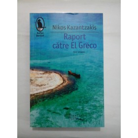 RAPORT CATRE EL GRECO - NIKOS KAZANTZAKIS